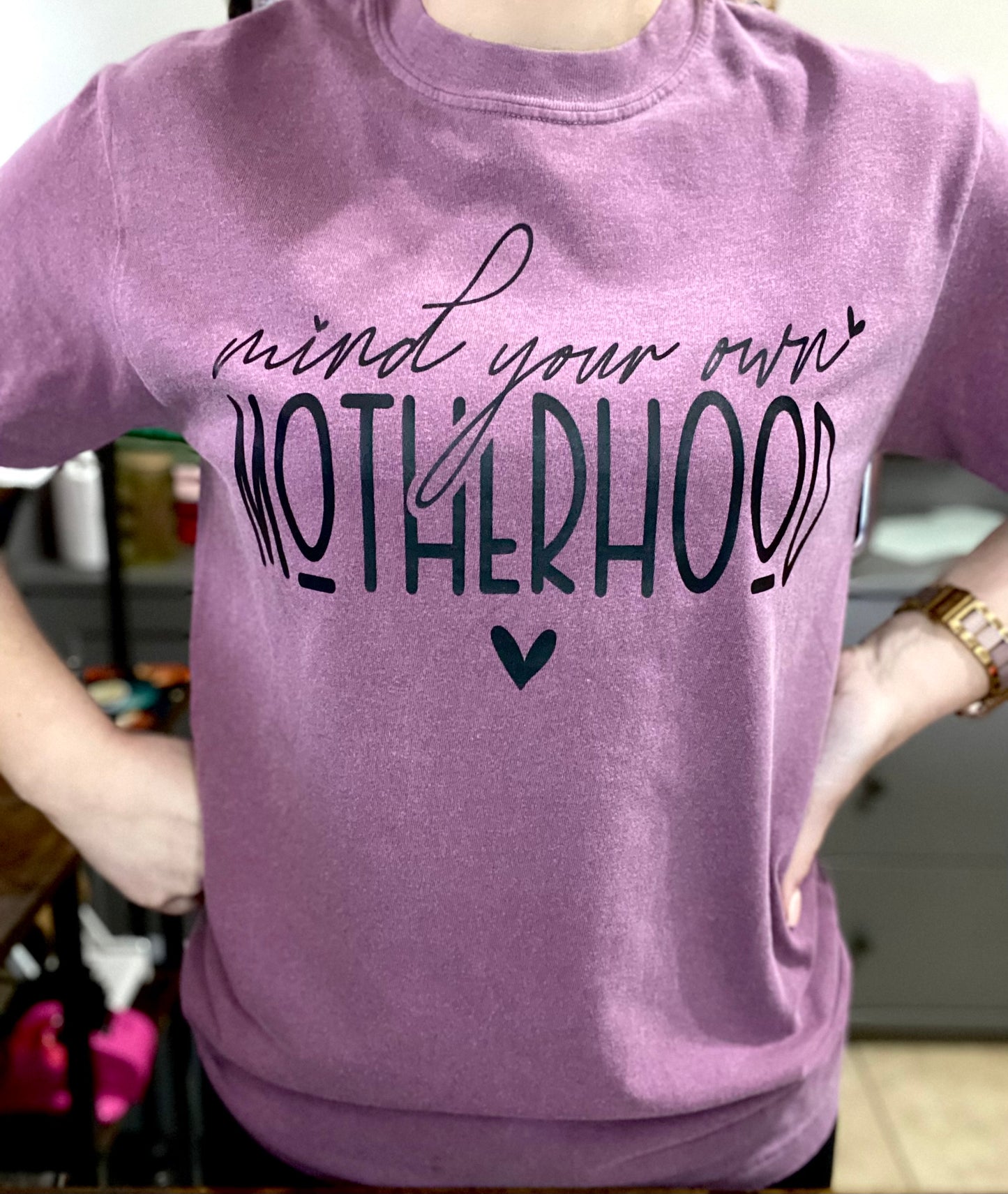 Mind Your Own Motherhood
