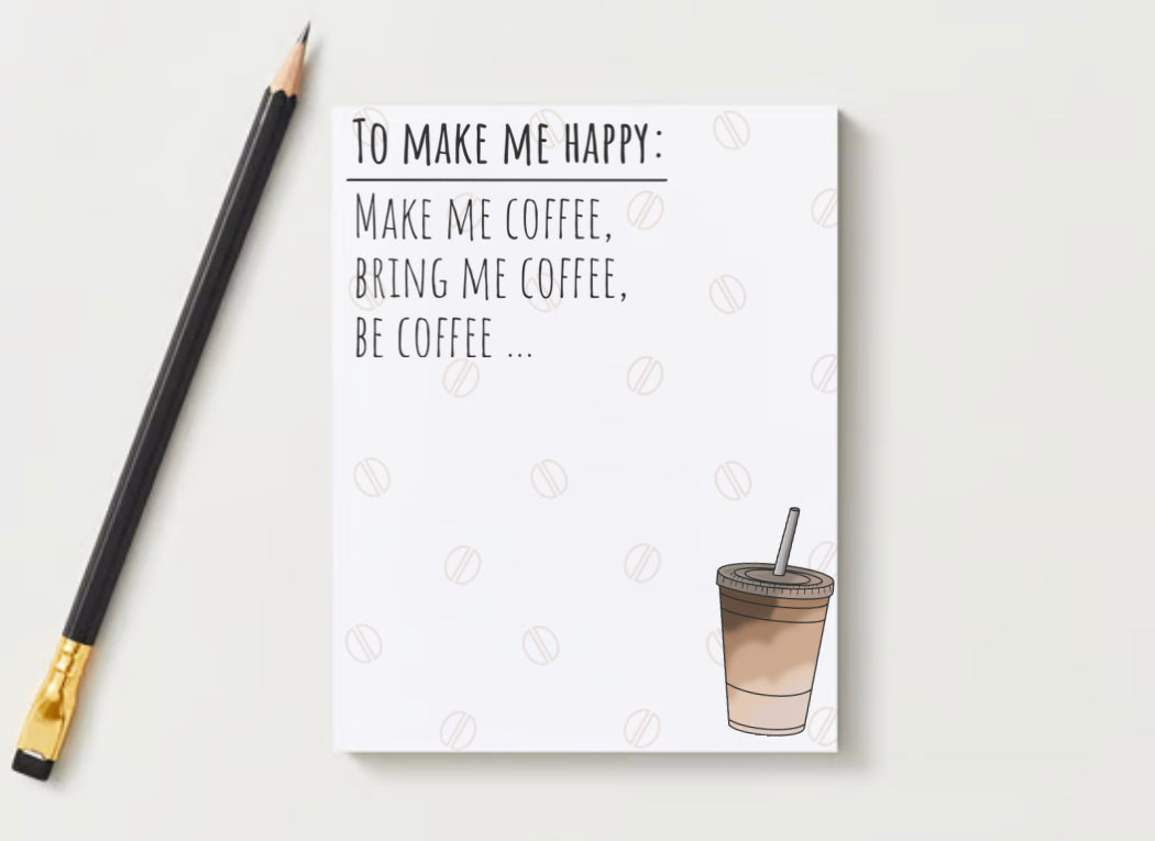 To Make Me Happy Notepad
