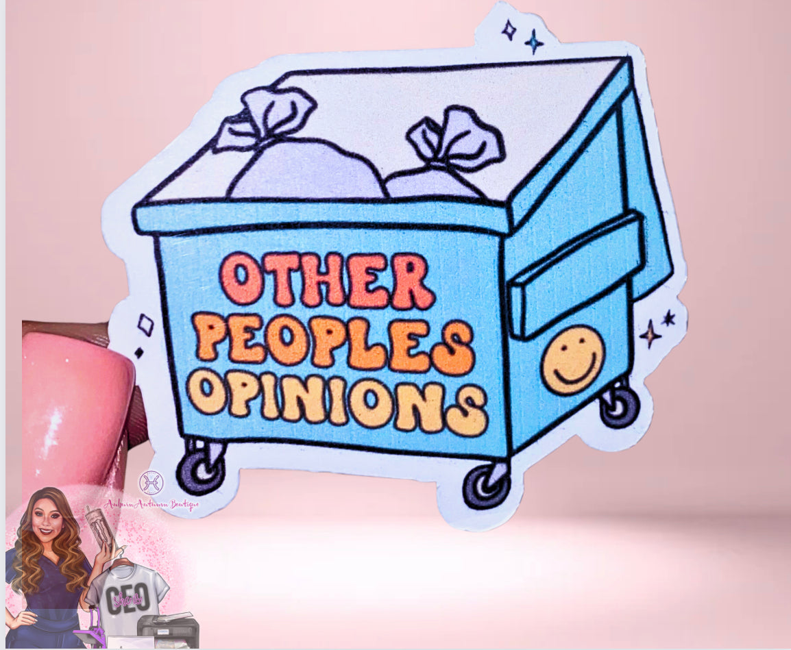 Other People’s Opinions Sticker