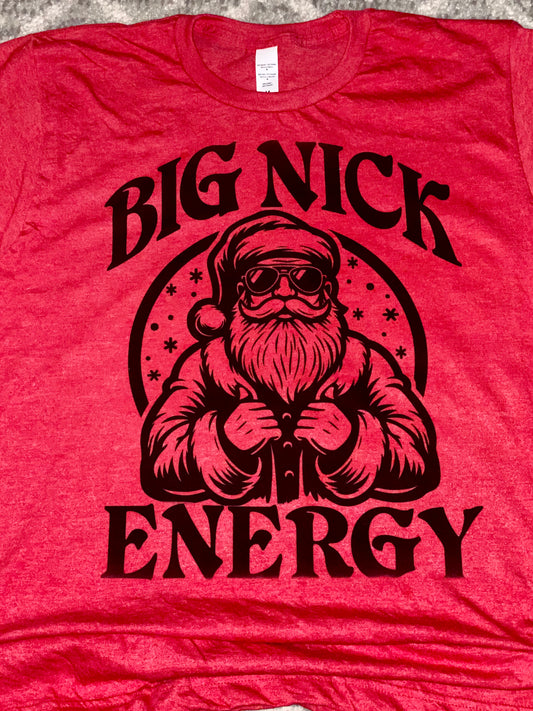 Big Nick Energy Tshirt