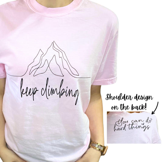 Keep Climbing Comfort Colors