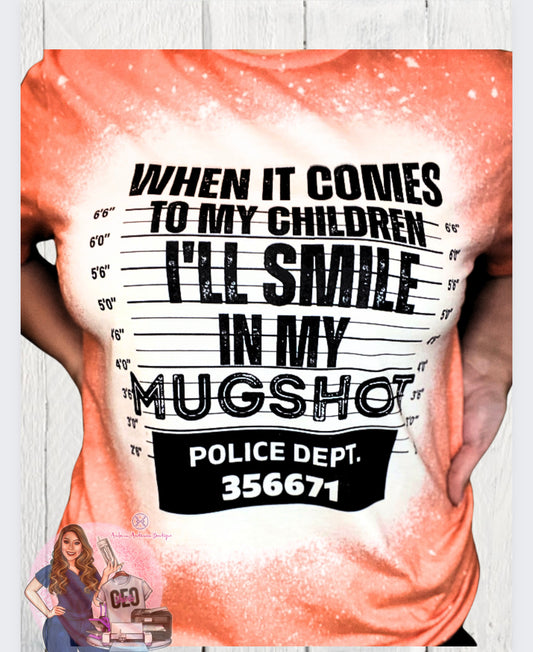 I'll Smile In My Mugshot *Ready to Ship*